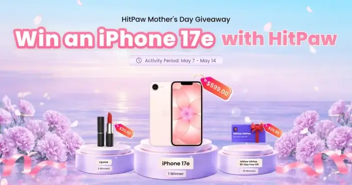Win iPhone 17e From HitPaw Mother’s Day Giveaway